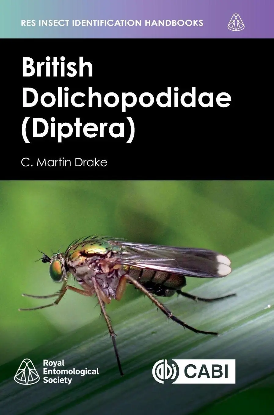 Cover: 9781800628335 | British Dolichopodidae (Diptera) | Martin Drake | Buch | Englisch