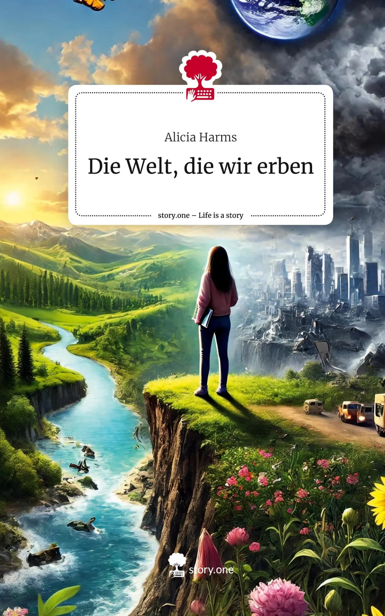 Cover: 9783711568335 | Die Welt, die wir erben. Life is a Story - story.one | Alicia Harms