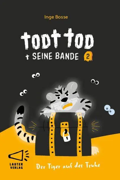 Cover: 9783911098335 | Todt Tod und seine Bande Bd2 | Der Tiger auf der Truhe | Inge Bosse