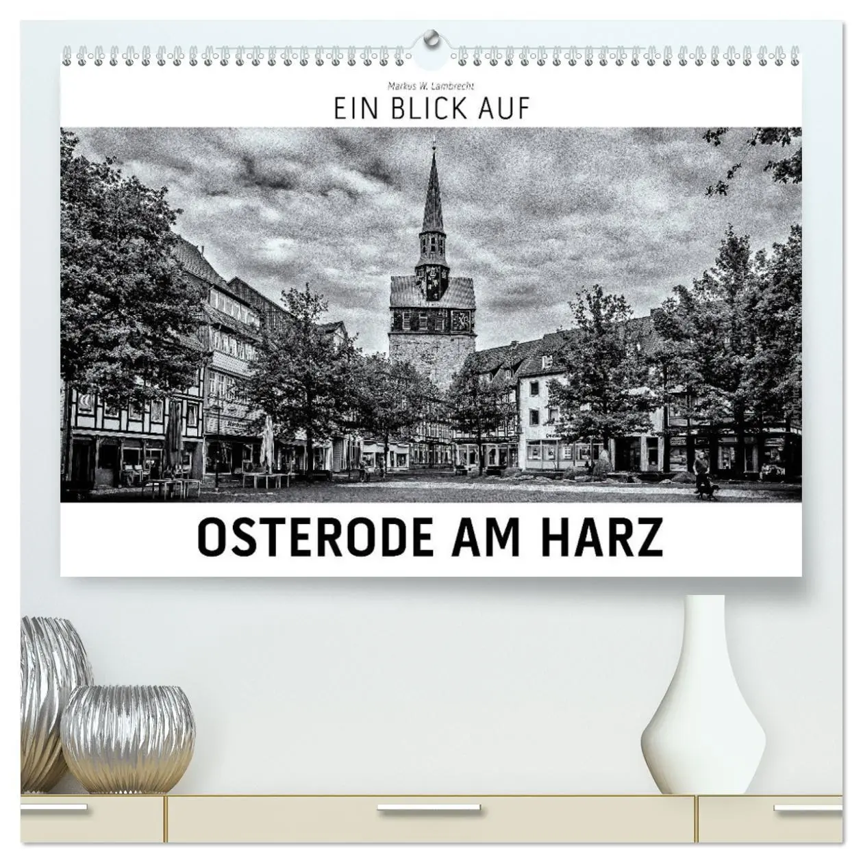 Cover: 9783457748435 | Ein Blick auf Osterode am Harz (hochwertiger Premium Wandkalender...