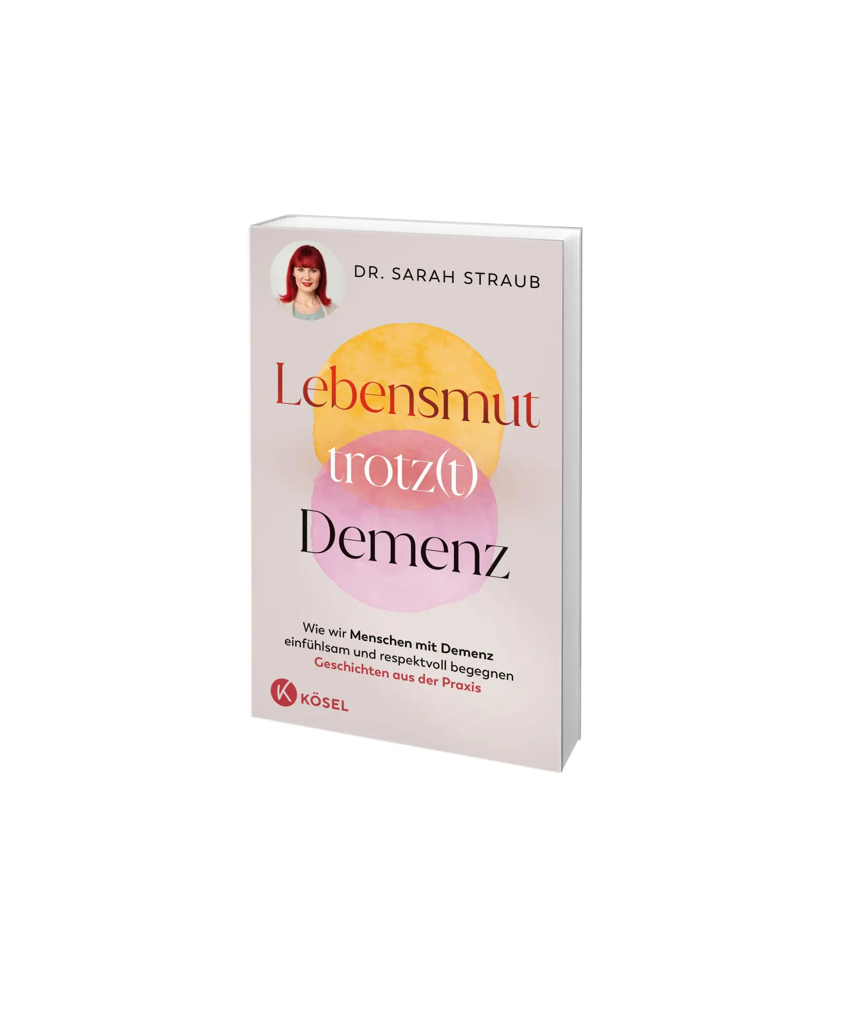 Bild: 9783466348435 | Lebensmut trotz(t) Demenz | Sarah Straub | Taschenbuch | 240 S. | 2025