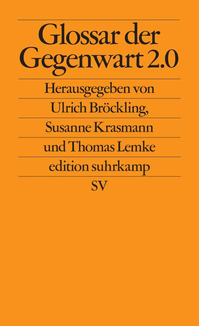 Cover: 9783518128435 | Glossar der Gegenwart 2.0 | Thomas Lemke (u. a.) | Taschenbuch | 2024 Cover: 9783518128435 | Glossar der Gegenwart 2.0 | Thomas Lemke (u. a.) | Taschenbuch | 2024