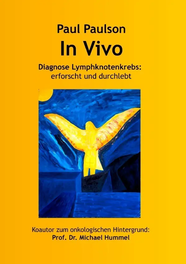 Cover: 9783844218435 | In Vivo | Diagnose Lymphknotenkrebs: erforscht und durchlebt | Paulson