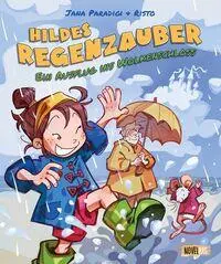 Cover: 9783910238435 | Hildes Regenzauber - Ein Ausflug ins Wolkenschloss | Jana Paradigi
