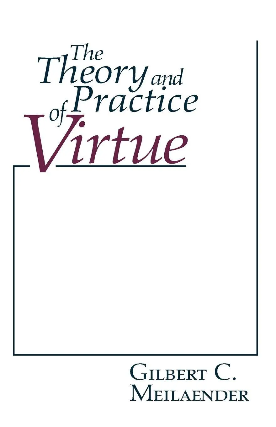 Cover: 9780268018535 | Theory and Practice of Virtue, The | Gilbert C. Meilaender | Buch