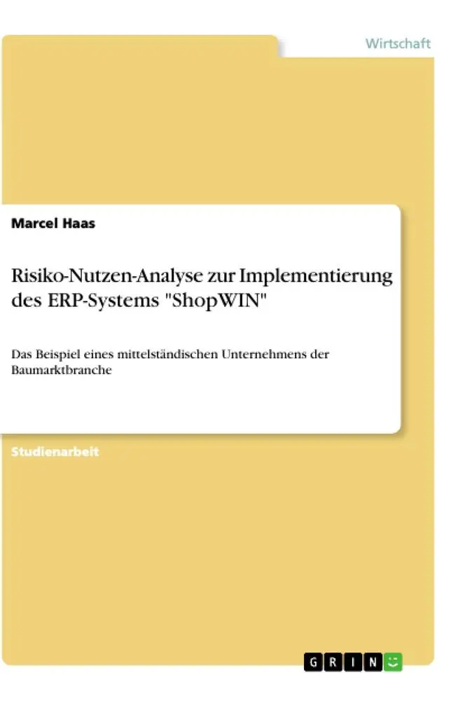 Cover: 9783346238535 | Risiko-Nutzen-Analyse zur Implementierung des ERP-Systems "ShopWIN"