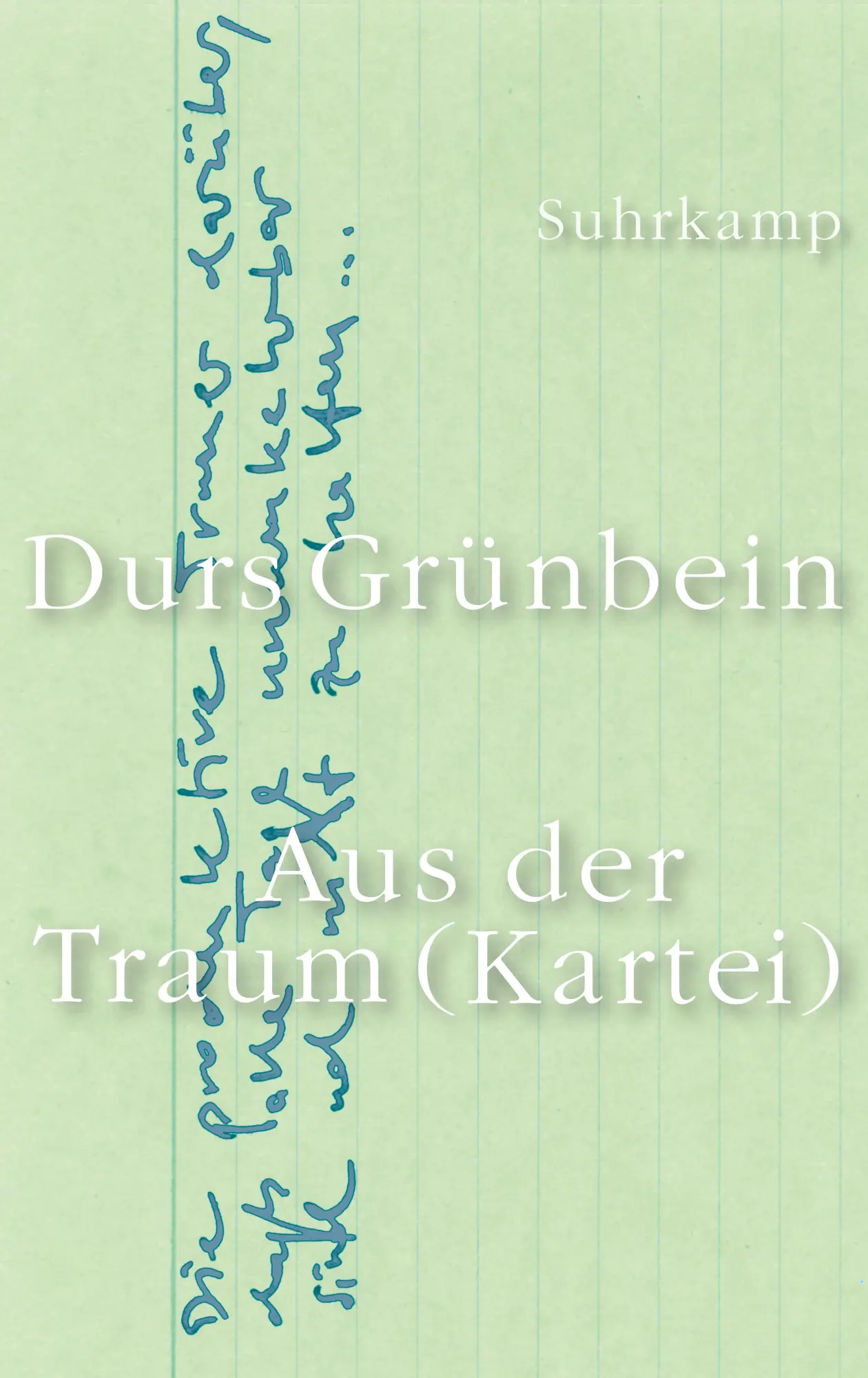 Cover: 9783518428535 | Aus der Traum (Kartei) | Aufsätze und Notate | Durs Grünbein | Buch
