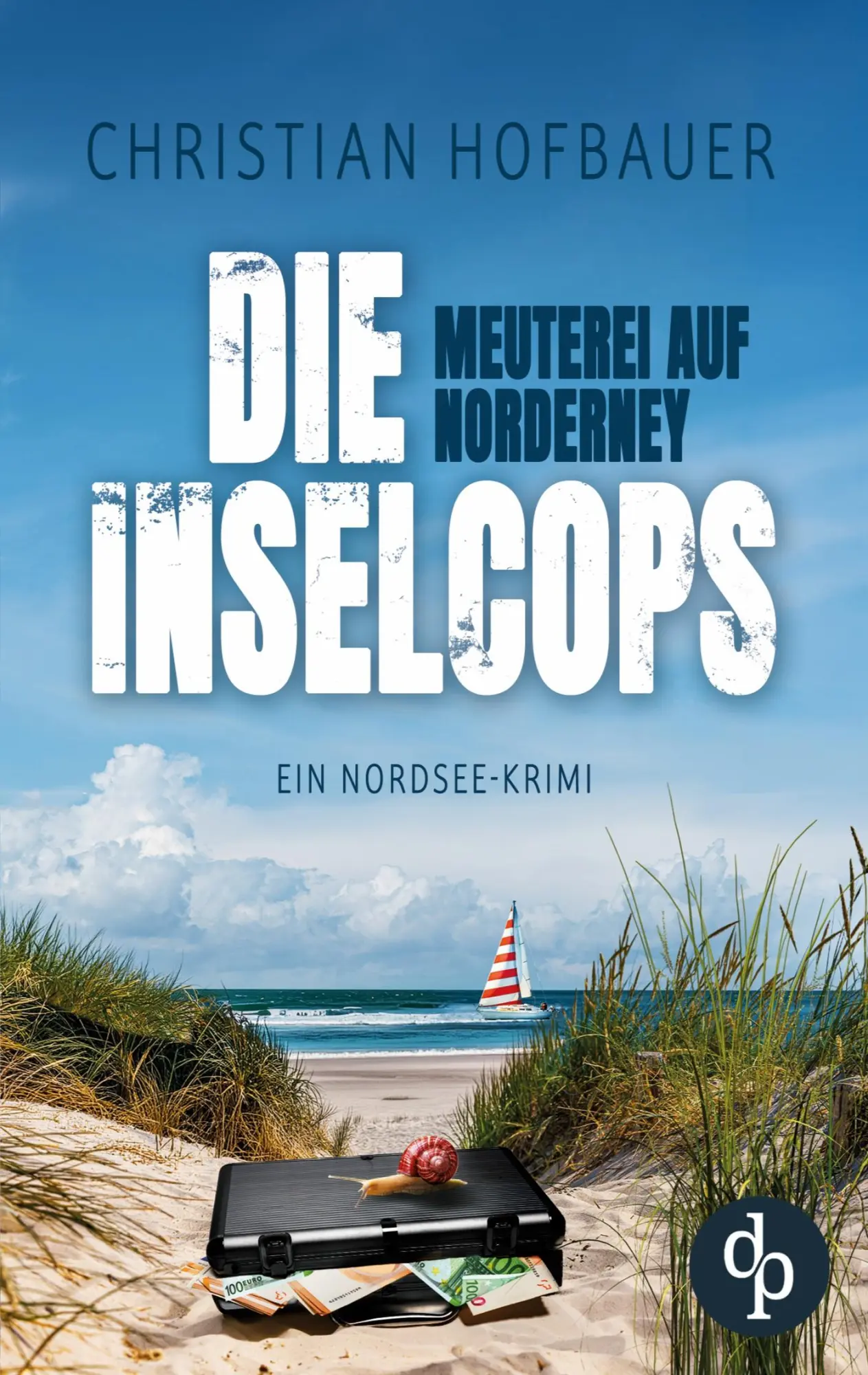 Cover: 9783690908535 | Meuterei auf Norderney | Ein Nordsee Krimi | Christian Hofbauer | Buch