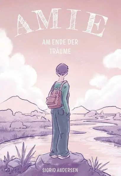Cover: 9783991658535 | Amie - Am Ende der Träume | Sigrid Andersen | Taschenbuch | 334 S.