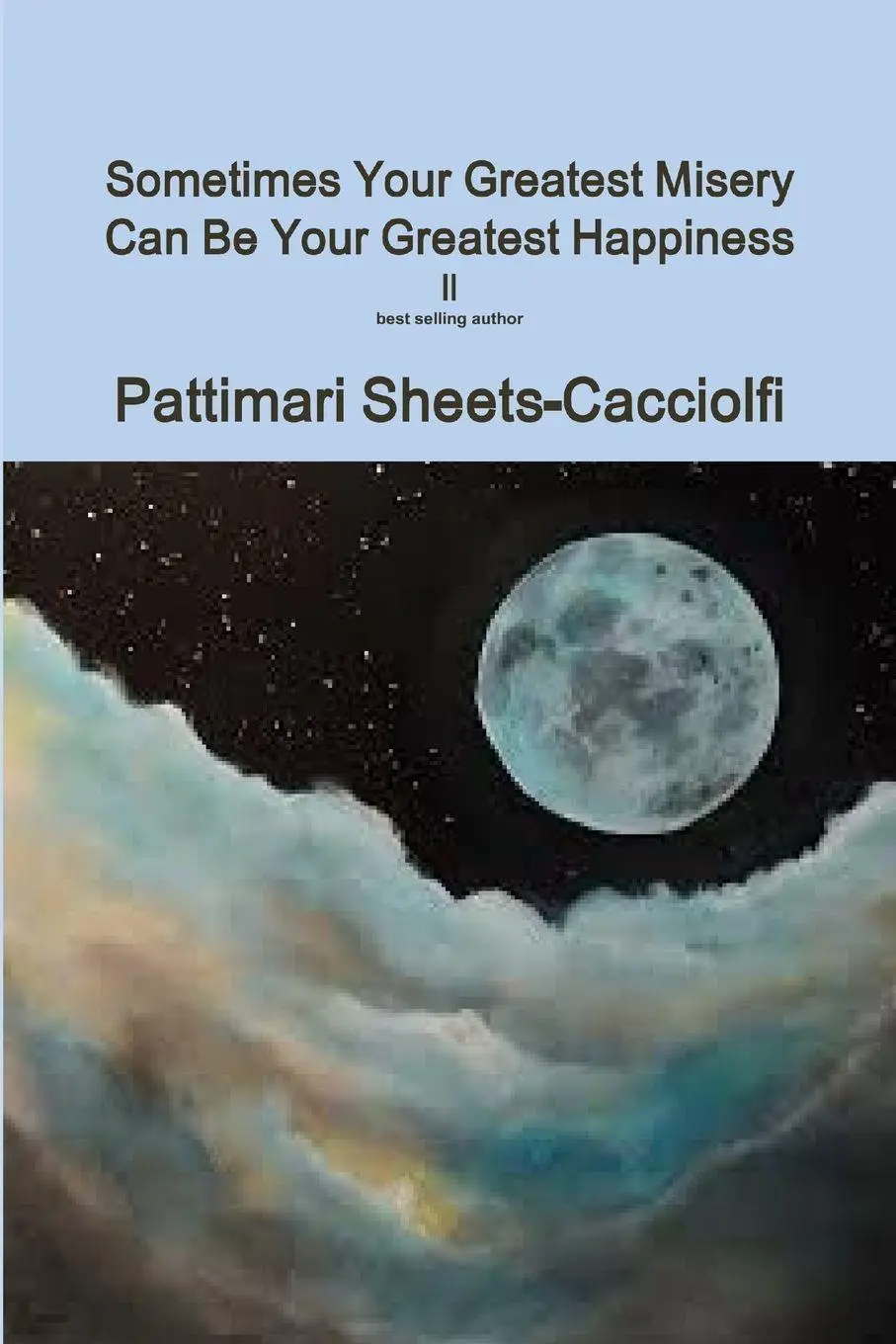 Cover: 9780359568635 | Sometimes your Greatest Misery can be your Greatest Happiness ll
