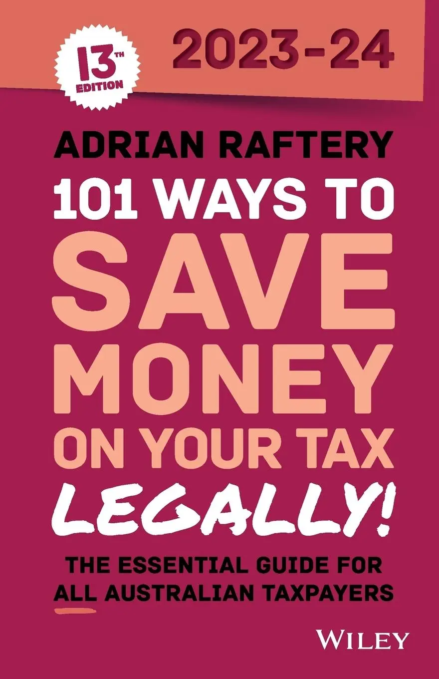 Cover: 9781394188635 | 101 Ways to Save Money on Your Tax - Legally! 2023-2024 | Raftery
