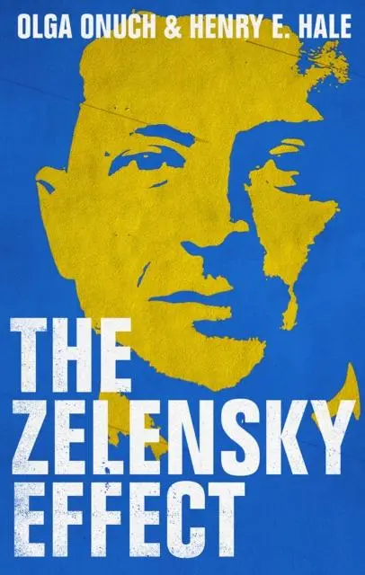 Cover: 9781787388635 | The Zelensky Effect | Henry E. Hale (u. a.) | Buch | Gebunden | 2022
