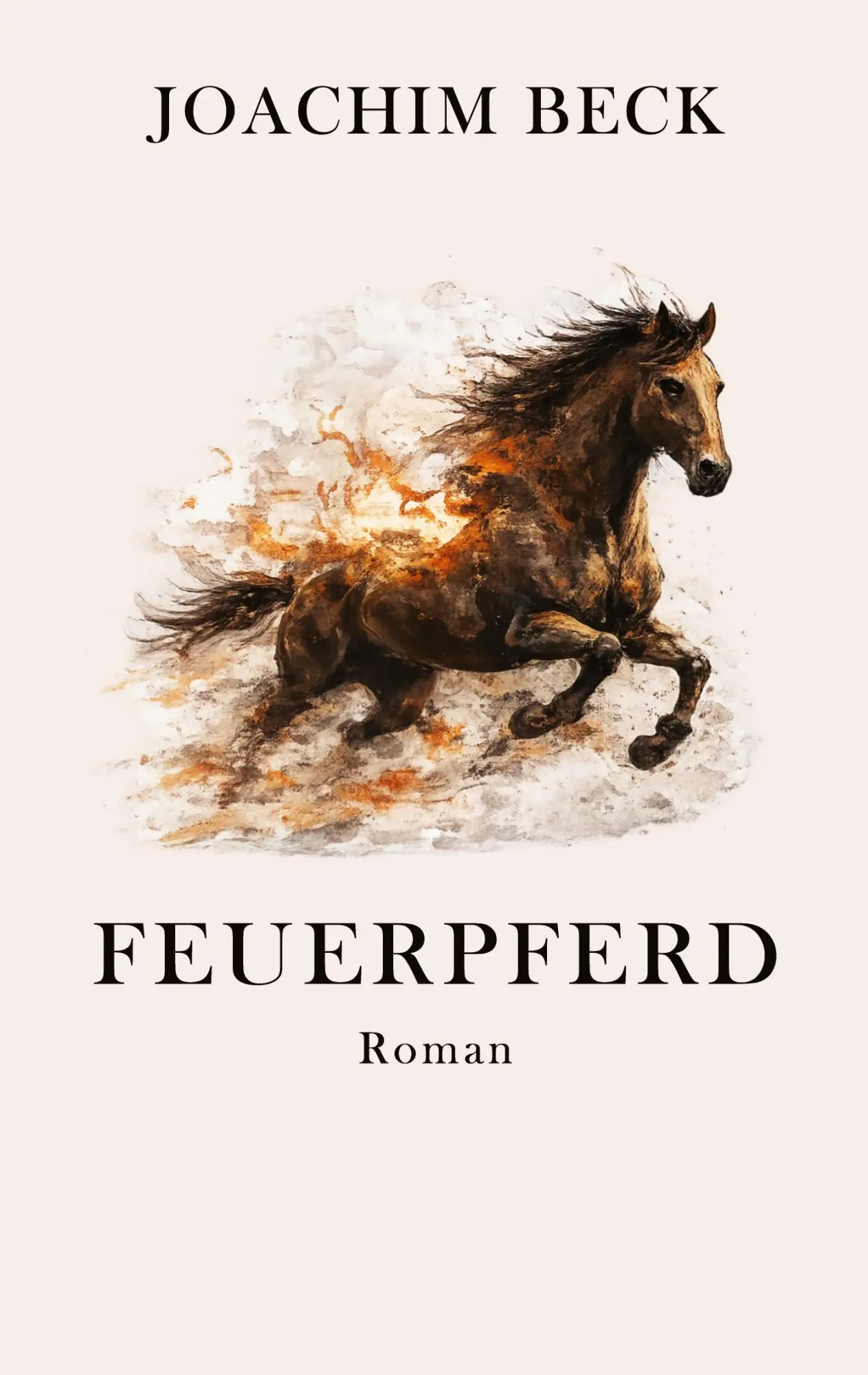 Cover: 9783000858635 | Feuerpferd | Joachim Beck | Taschenbuch | 304 S. | Deutsch | 2026