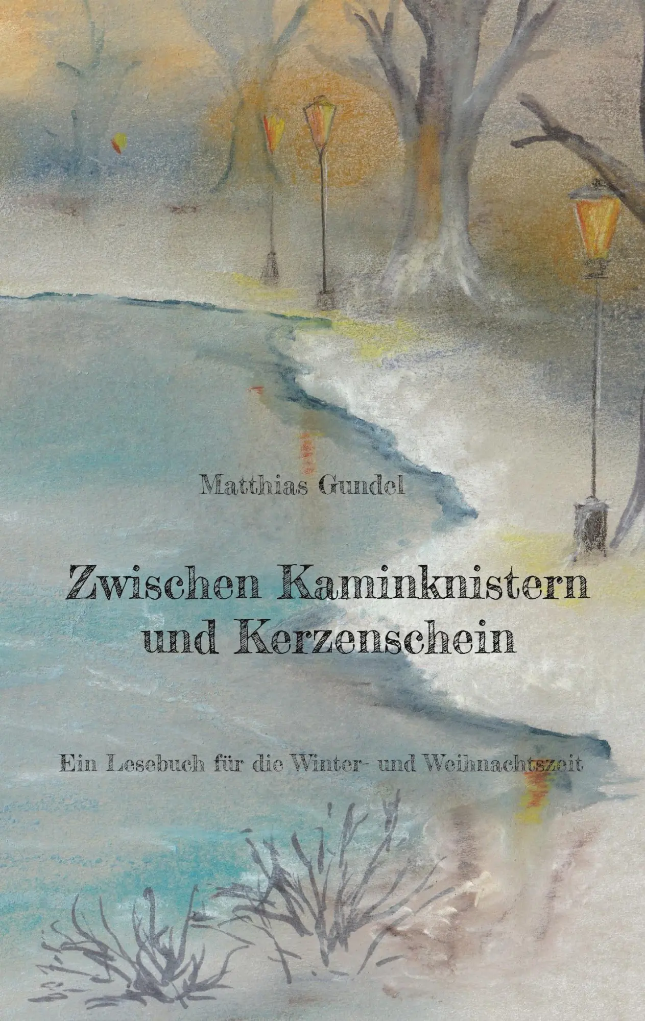 Cover: 9783769368635 | Zwischen Kaminknistern und Kerzenschein | Matthias Gundel | Buch