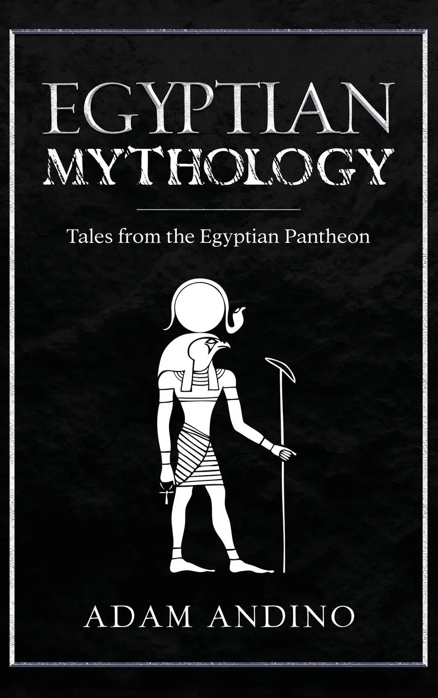 Cover: 9781959018735 | Egyptian Mythology | Tales from the Egyptian Pantheon | Adam Andino