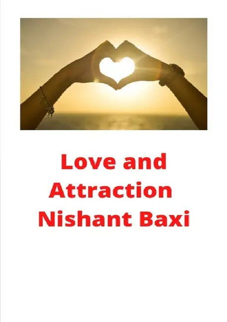 Cover: 9783752978735 | Love and Attraction | Nishant Baxi | Taschenbuch | Englisch | epubli