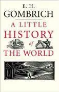 Cover: 9780300108835 | A Little History of the World | E H Gombrich | Buch | Gebunden | 2005