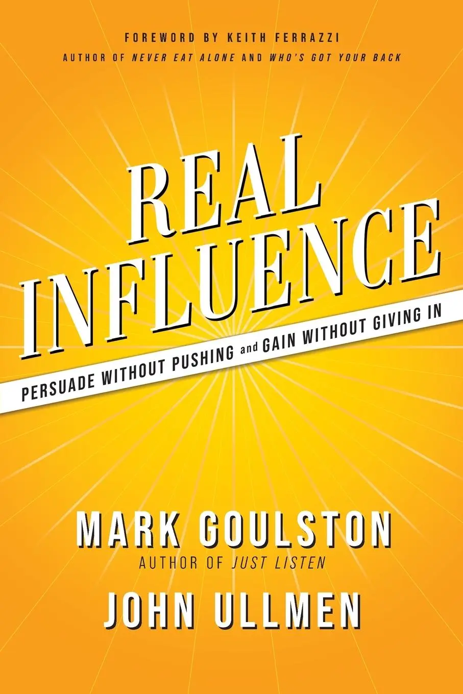 Cover: 9781400238835 | Real Influence | Persuade Without Pushing and Gain Without Giving In
