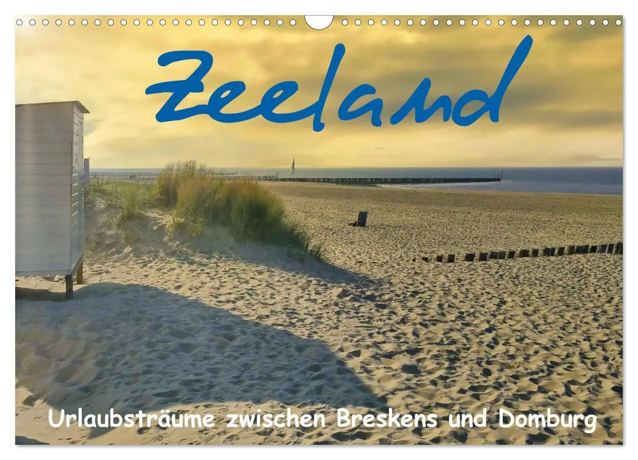 Cover: 9783457498835 | Zeeland - Urlaubsträume zwischen Breskens und Domburg (Wandkalender...
