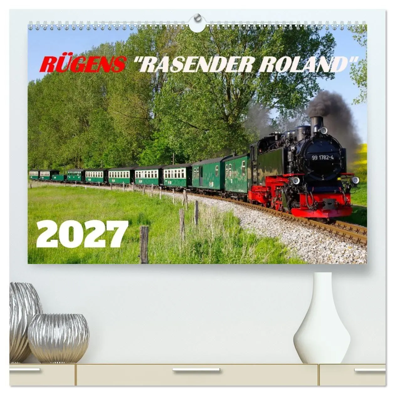 Cover: 9783569368835 | Rügens "rasender Roland" (hochwertiger Premium Wandkalender 2027...