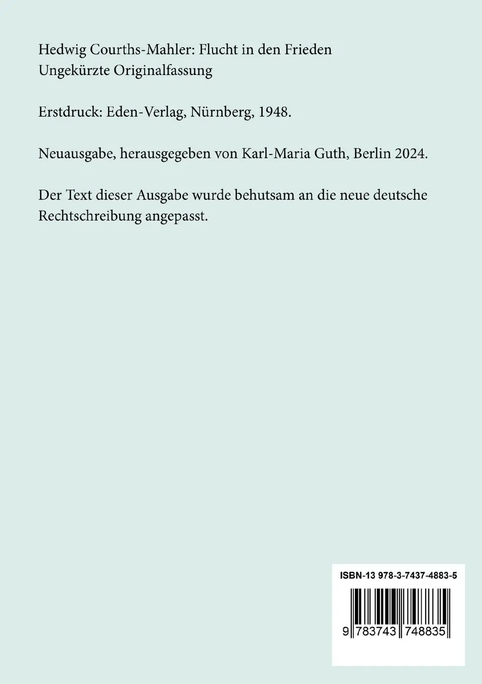Rückseite: 9783743748835 | Flucht in den Frieden | Ungekürzte Originalfassung | Courths-Mahler