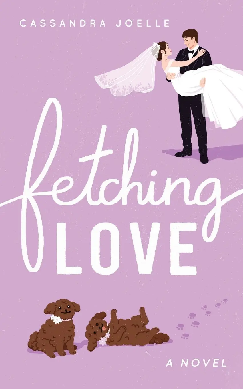 Cover: 9798991048835 | Fetching Love | A Christian Dog-Mom Rom-Com, Book 2 | Cassandra Joelle