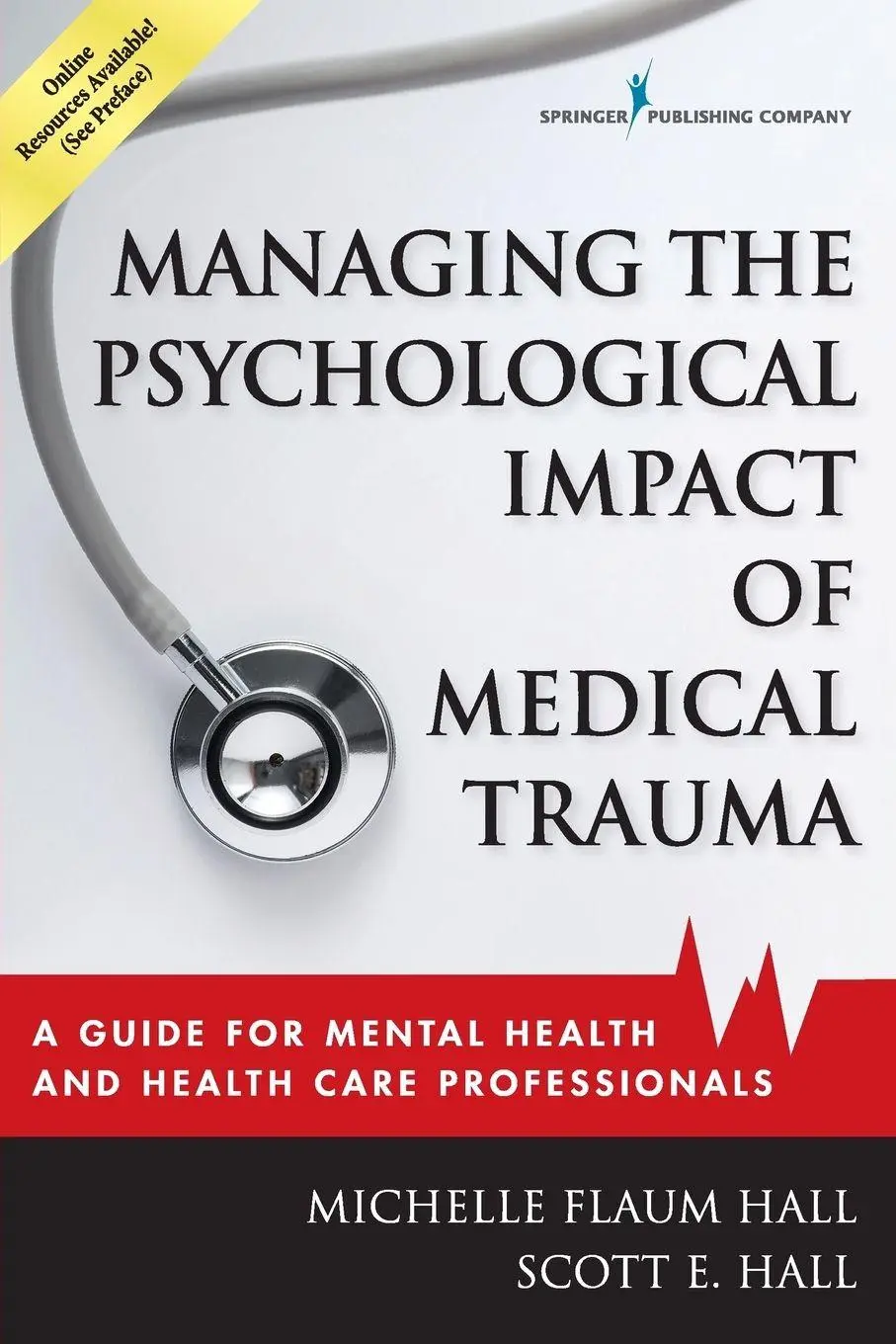 Cover: 9780826128935 | Managing the Psychological Impact of Medical Trauma | Hall (u. a.)