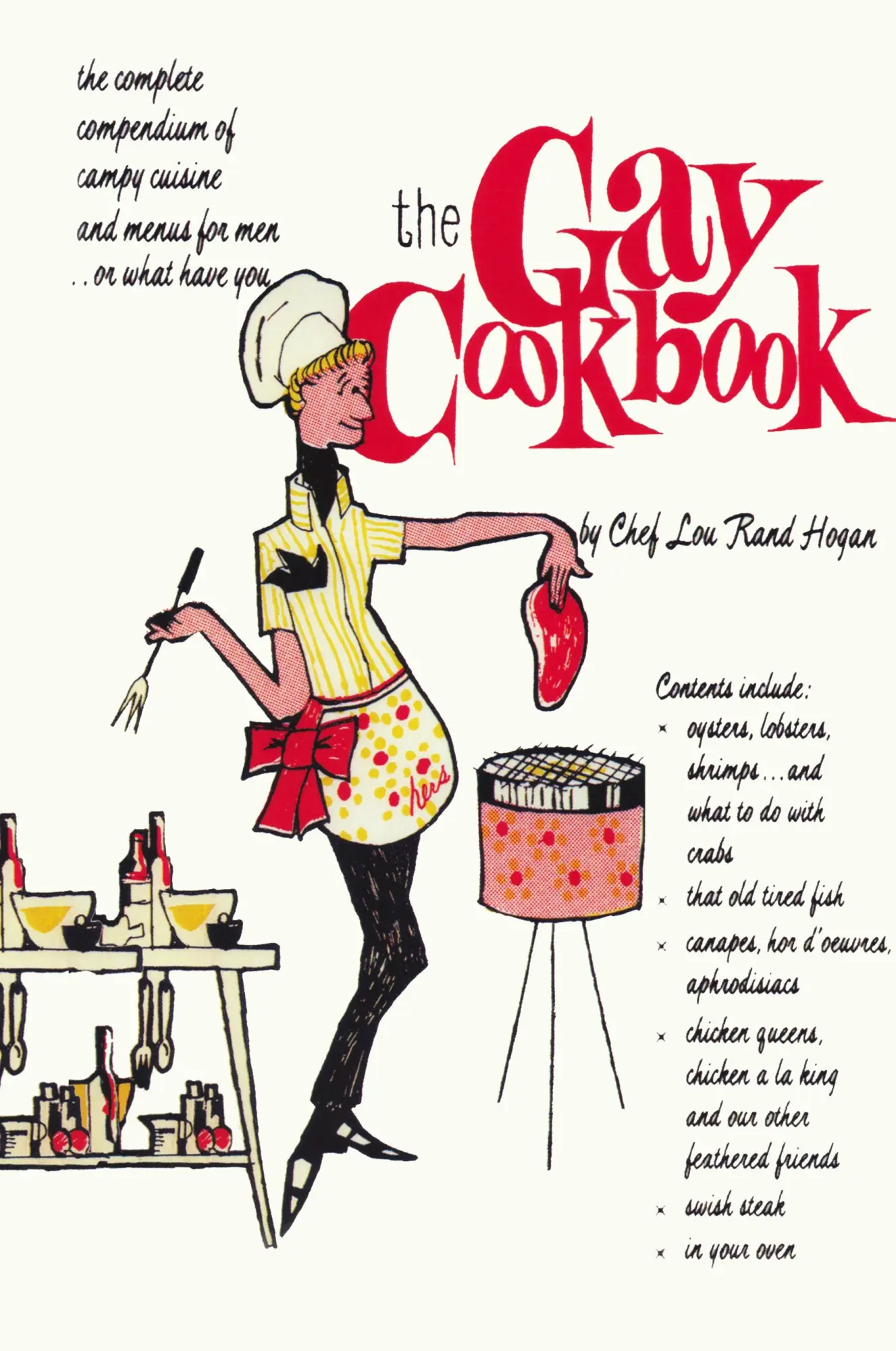 Cover: 9781939438935 | The Gay Cookbook | Chef Lou Rand Hogan | Buch | Gebunden | Englisch