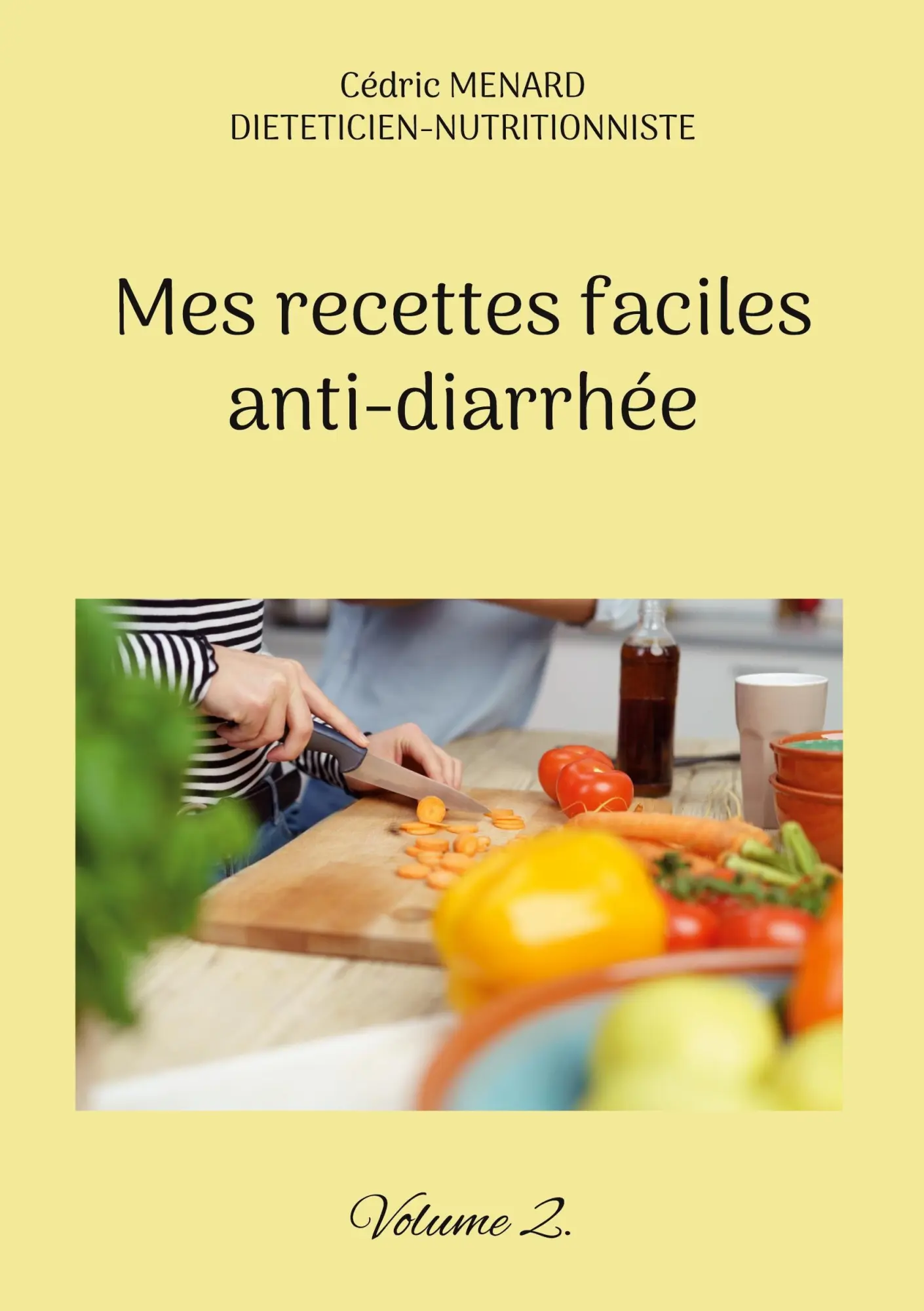 Cover: 9782322468935 | Mes recettes faciles anti-diarrhée | Volume 2. | Cédric Menard | Buch