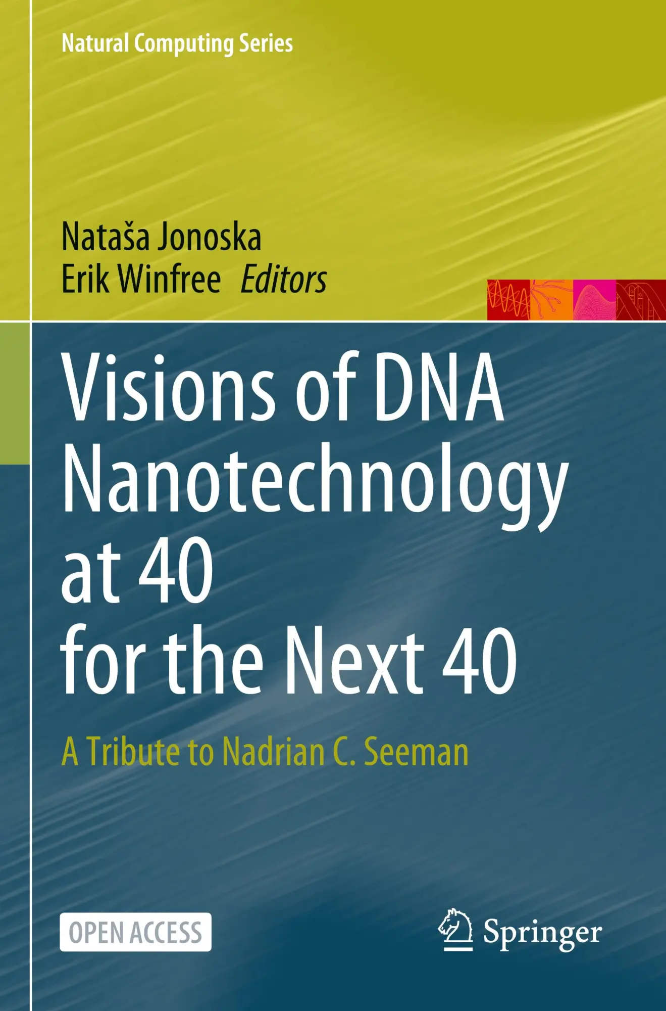 Cover: 9789811998935 | Visions of DNA Nanotechnology at 40 for the Next 40 | Winfree (u. a.)
