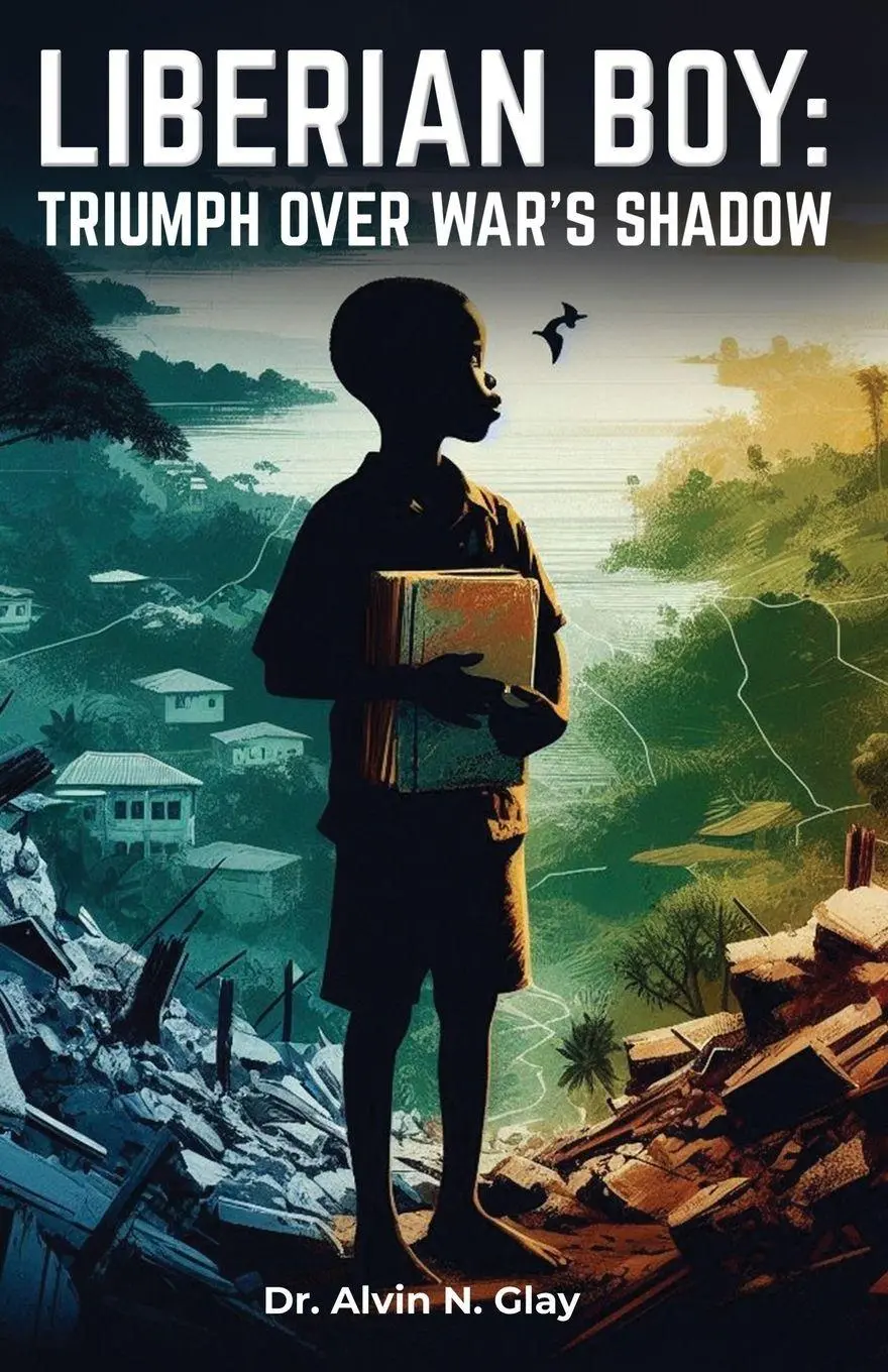 Cover: 9798295758935 | LIBERIAN BOY | TRIUMPH OVER WAR'S SHADOW | Alvin Glay | Taschenbuch