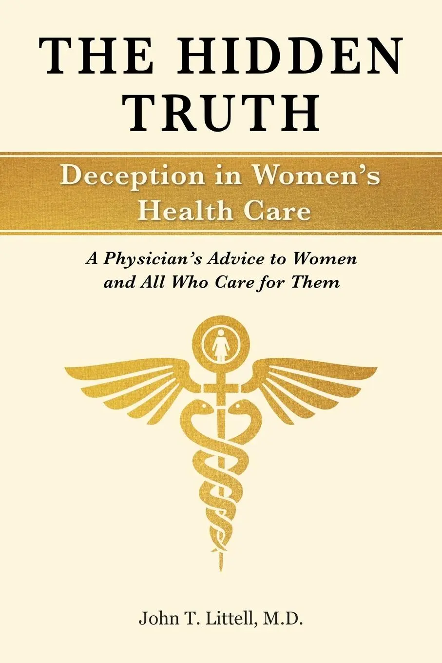 Cover: 9781491759035 | The Hidden Truth | John T. Littell M. D. | Taschenbuch | Englisch