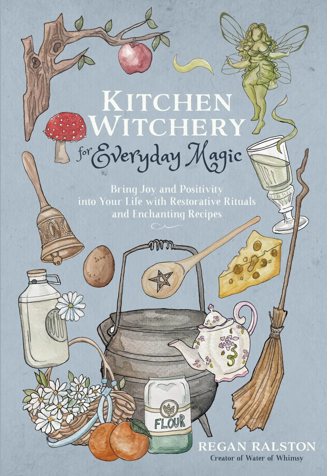 Cover: 9781645679035 | Kitchen Witchery for Everyday Magic | Regan Ralston | Taschenbuch