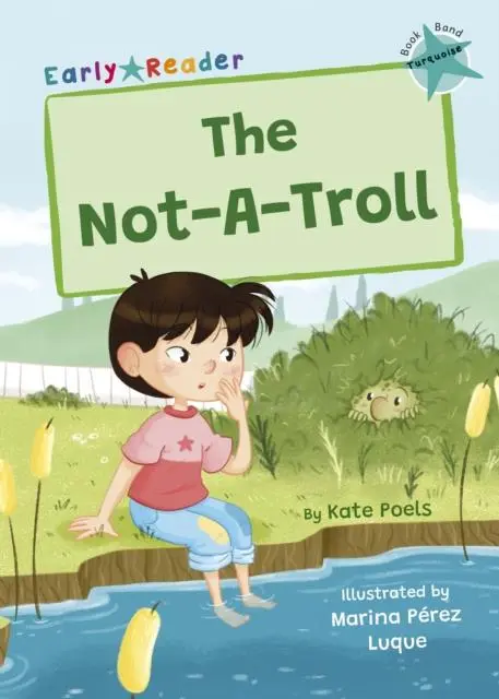 Cover: 9781848869035 | The Not-A-Troll | (Turquoise Early Reader) | Kate Poels | Taschenbuch
