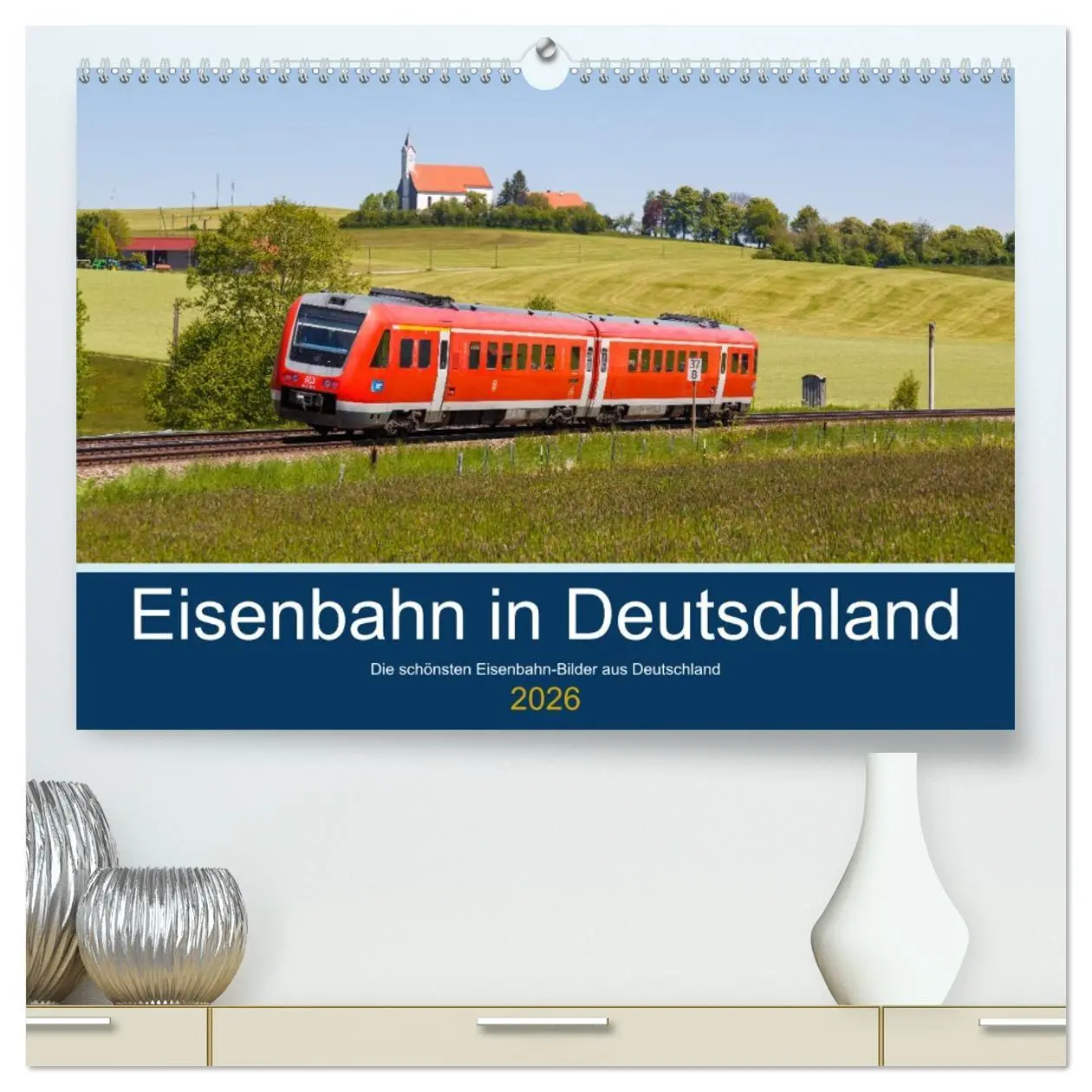 Cover: 9783457449035 | Eisenbahn in Deutschland (hochwertiger Premium Wandkalender 2026...