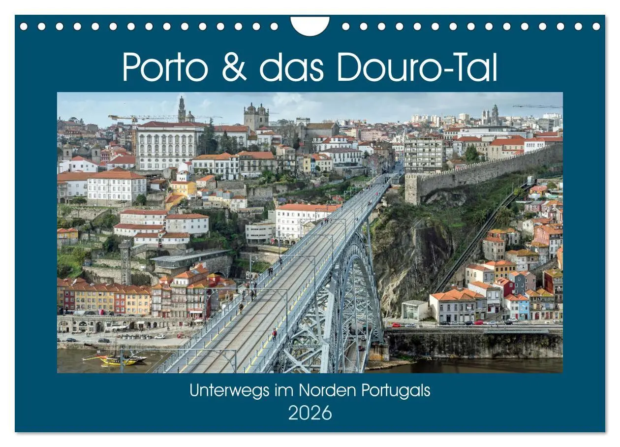 Cover: 9783457829035 | Porto &amp; das Douro-Tal (Wandkalender 2026 DIN A4 quer), CALVENDO...