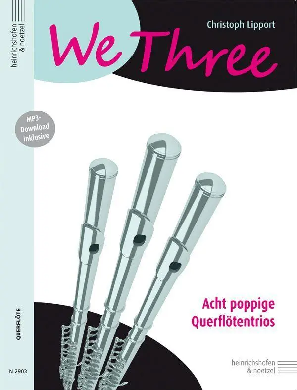 Cover: 9790204429035 | We Three, Spielpartitur | 8 poppige Querflötentrios | Lipport | Buch