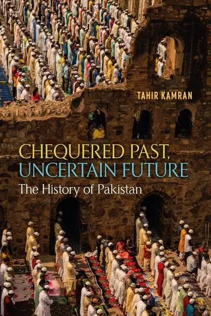 Cover: 9781789149135 | Chequered Past, Uncertain Future | The History of Pakistan | Kamran