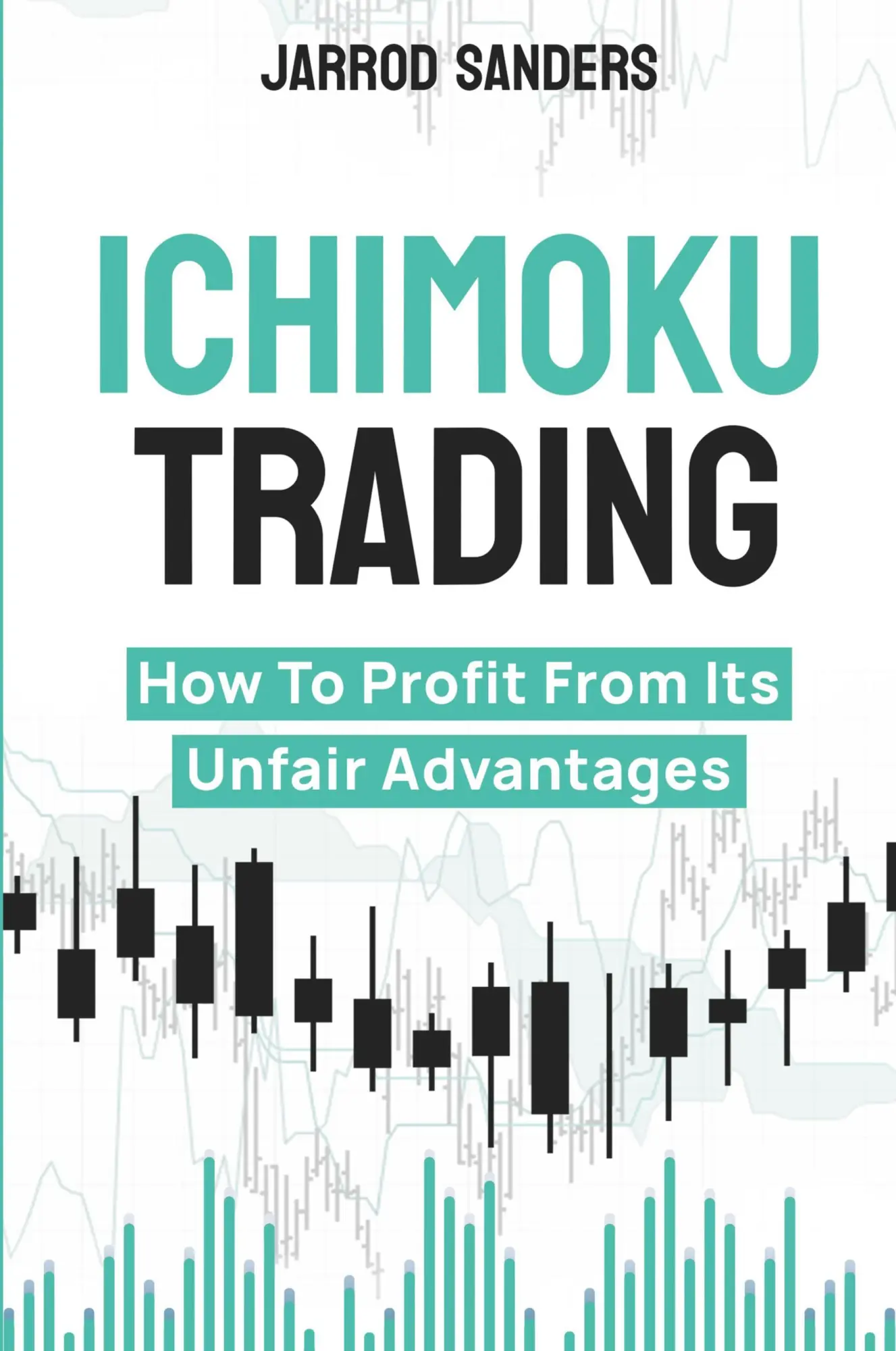 Cover: 9781957999135 | Ichimoku Trading | How To Profit From Its Unfair Advantages | Sanders