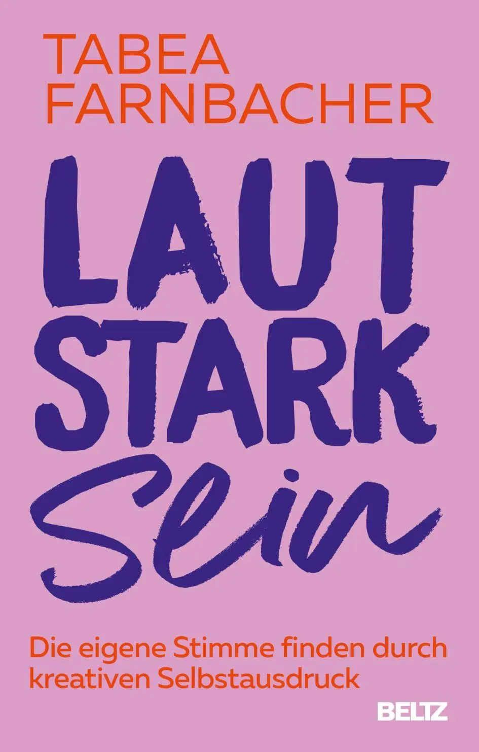 Cover: 9783407869135 | Lautstark sein | Tabea Farnbacher | Taschenbuch | 228 S. | Deutsch