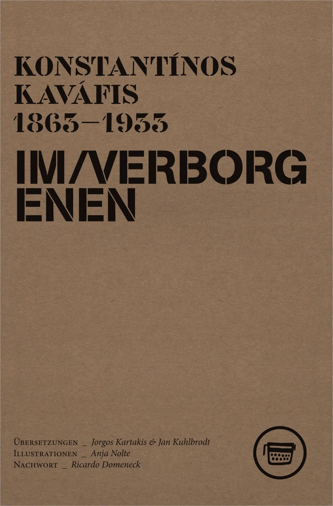 Cover: 9783940249135 | IM VERBORGENEN | Die Hidden Poems von Konstantínos Kaváfis 1863-1933