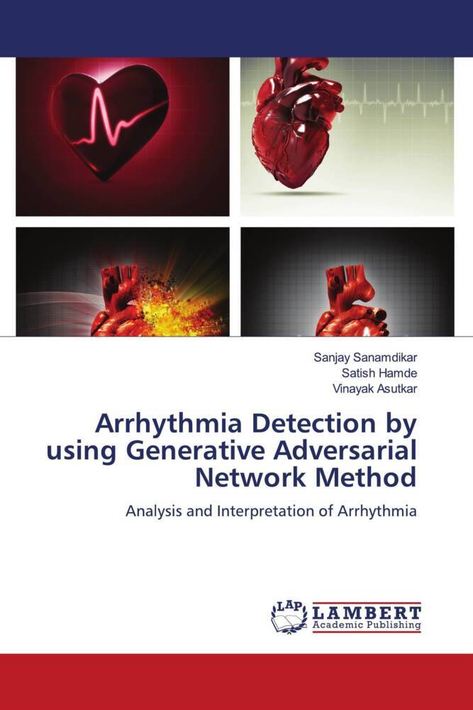 Cover: 9786206739135 | Arrhythmia Detection by using Generative Adversarial Network Method