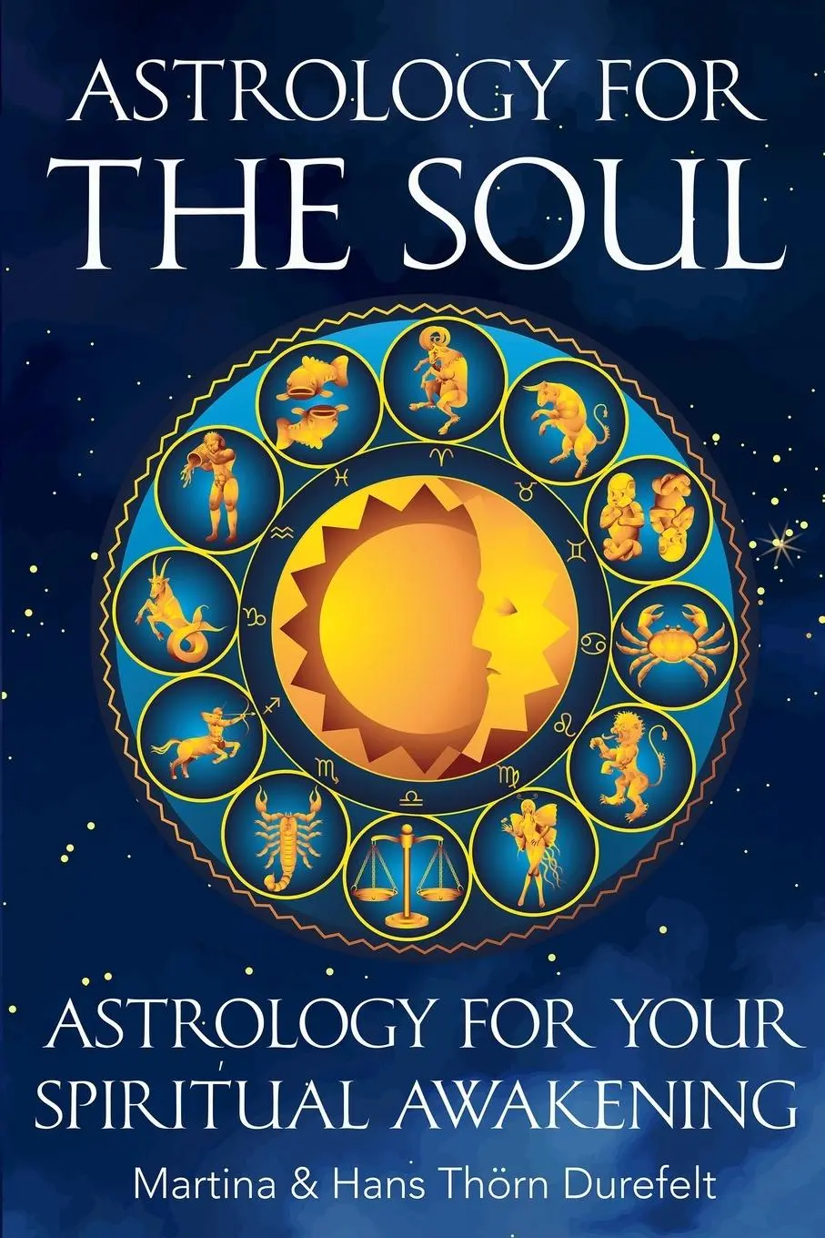 Cover: 9789186889135 | Astrology for the Soul | Martina &amp; Hans Thörn Durefelt | Taschenbuch