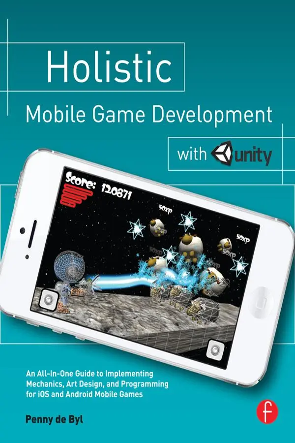 Cover: 9780415839235 | Holistic Mobile Game Development with Unity | Penny De Byl | Buch