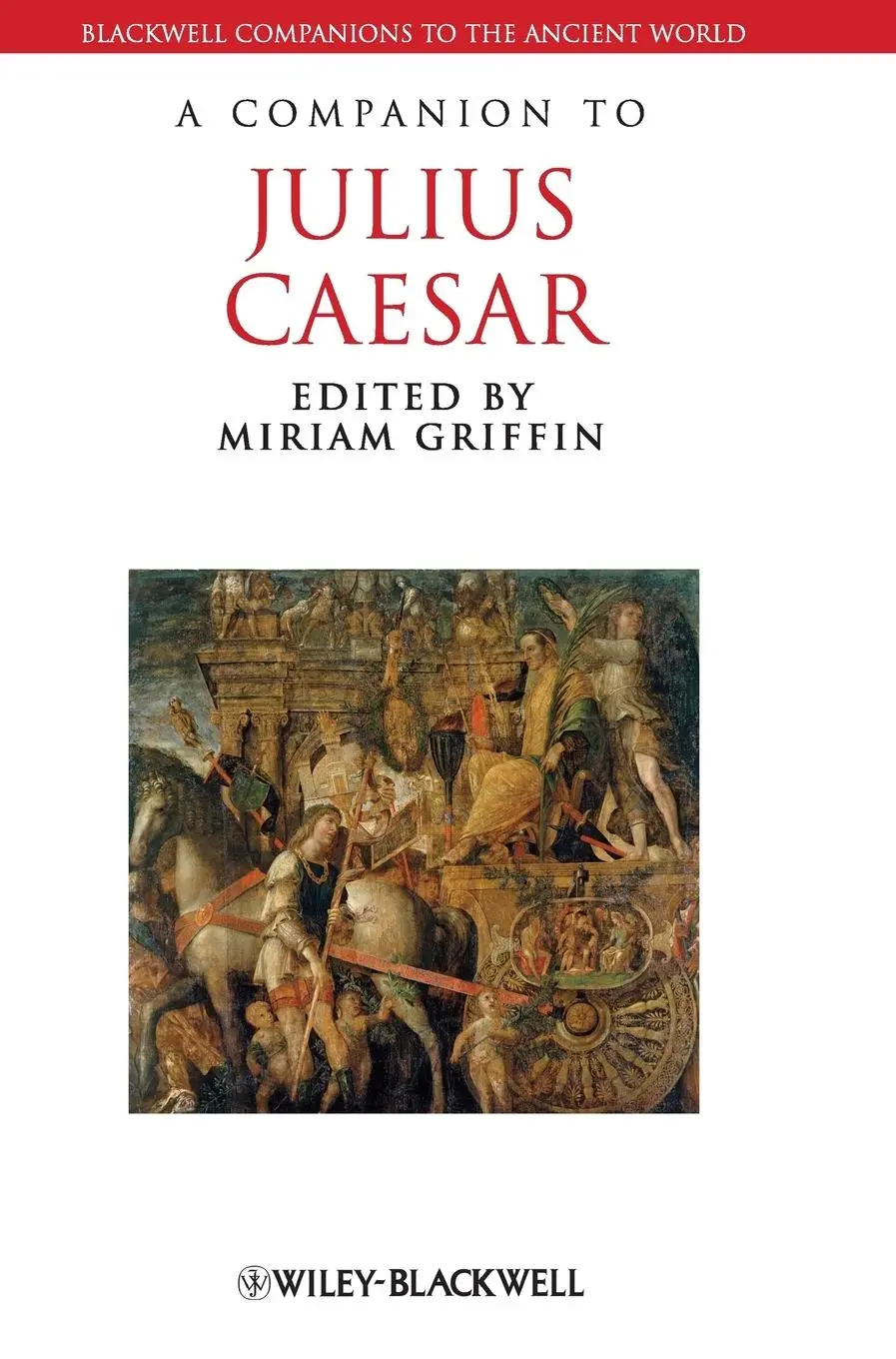 Cover: 9781405149235 | A Companion to Julius Caesar | Miriam Griffin | Buch | 532 S. | 2009