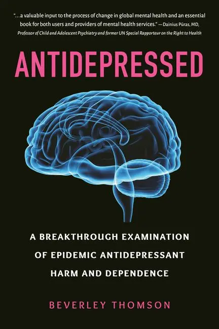 Cover: 9781578269235 | Antidepressed: A Breakthrough Examination of Epidemic...