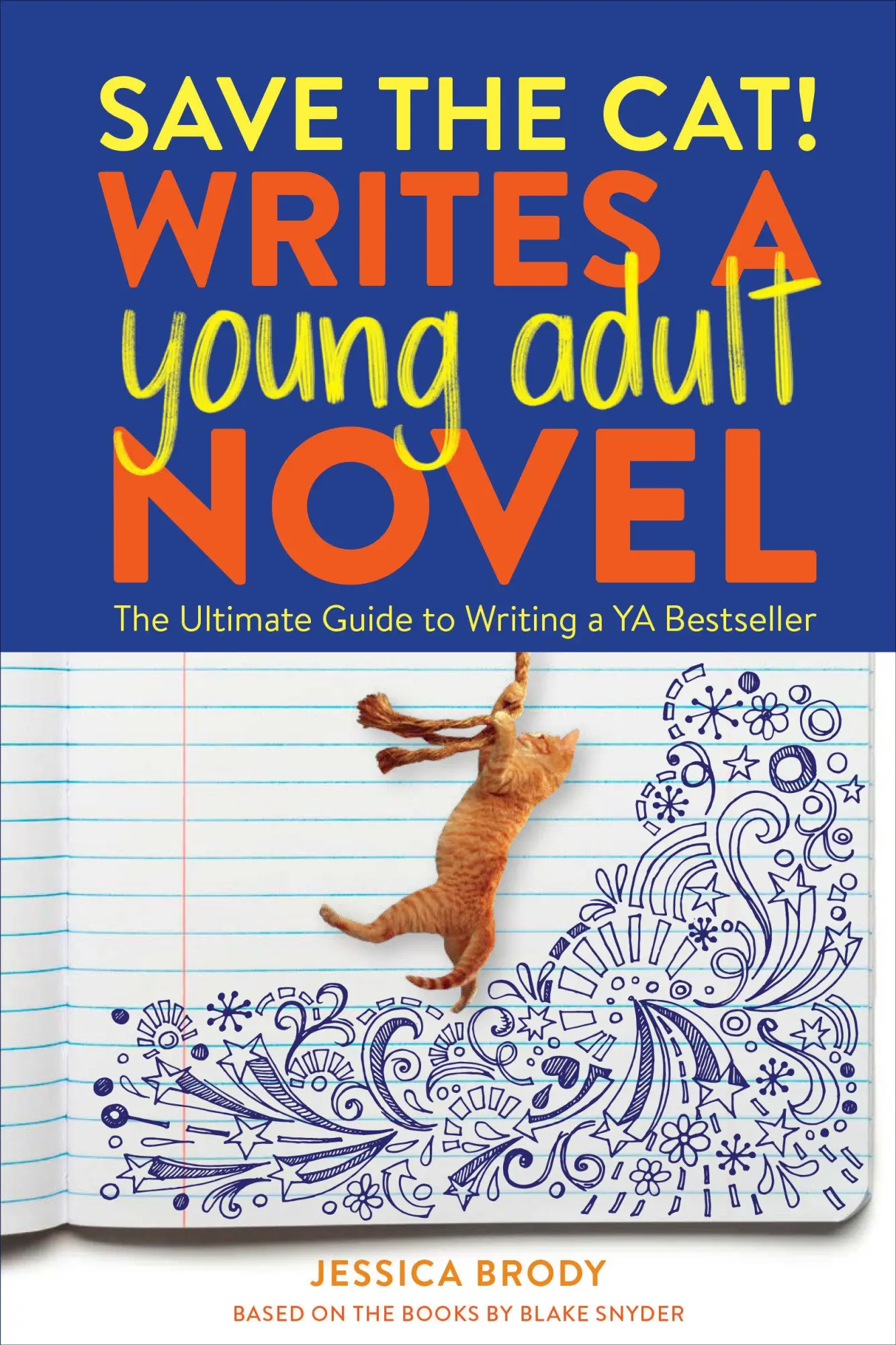 Cover: 9781984859235 | Save the Cat! Writes a Young Adult Novel | Jessica Brody | Taschenbuch