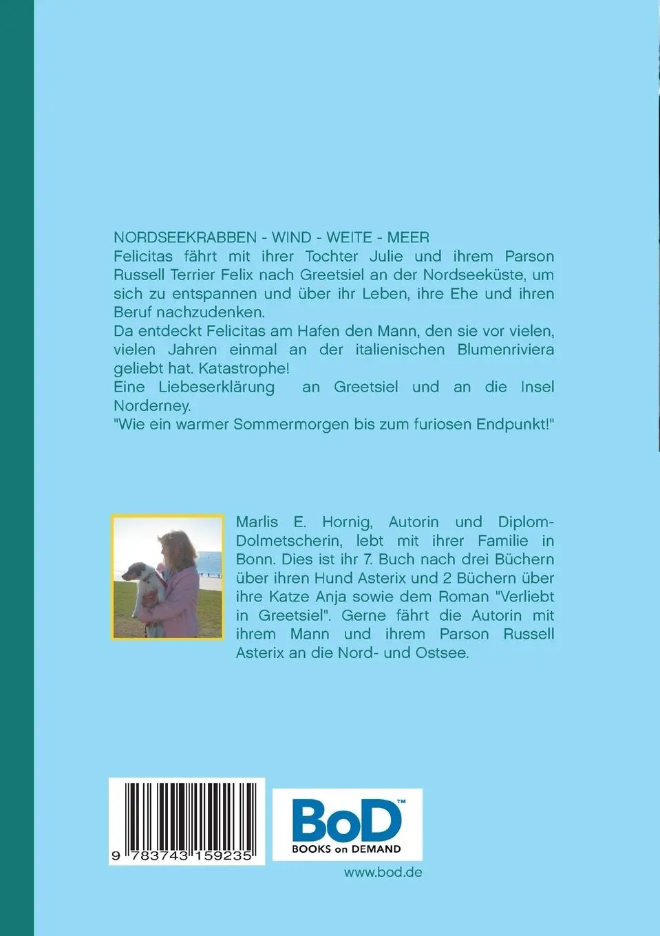 Rückseite: 9783743159235 | Die Tage in Greetsiel | Ein Nordsee-Roman | Marlis E. Hornig | Buch