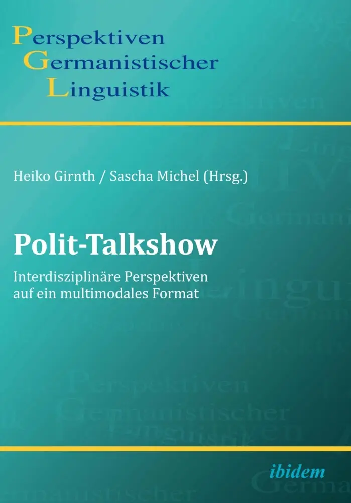 Cover: 9783898219235 | Polit-Talkshow | Heiko Michel Girnth | Taschenbuch | Paperback | 2015