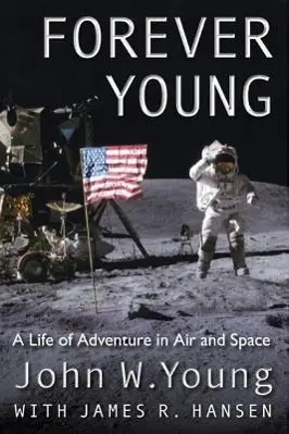 Cover: 9780813049335 | Forever Young | A Life of Adventure in Air and Space | John W Young